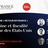 USAFrance Financials Group : Patrimoine et fiscalité au retour des US