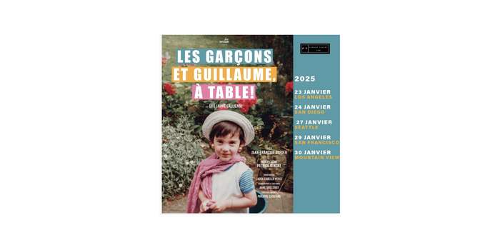 Spectacles French Talent USA : Les garçons et Guillaume à table !!