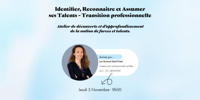 Transition professionnelle - Identifier, reconnaitre et assumer ses talents