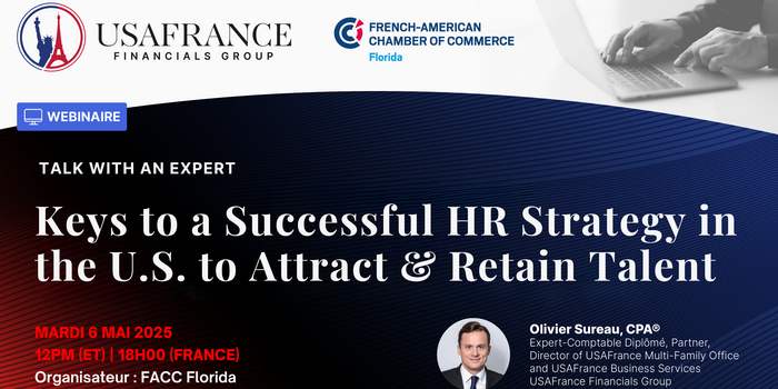 USAFrance Financials Group : KEYS TO A SUCCESSFUL HR STRATEGY IN THE US