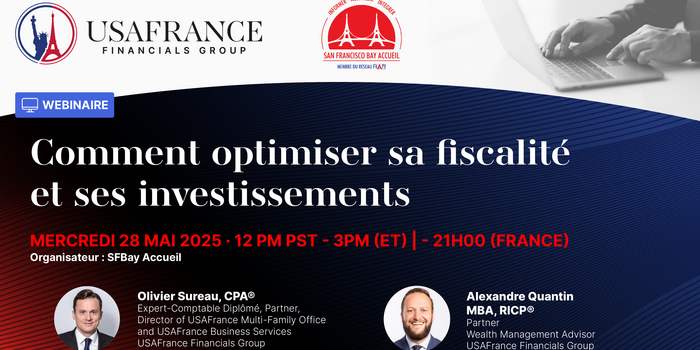 USAFrance Financials Group : Comment optimiser sa fiscalité - Special France-USA