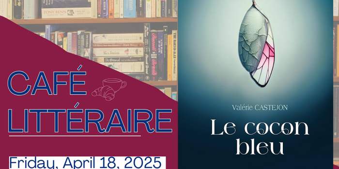 Café littéraire : Le cocon bleu par son auteur, Valerie Castéjon