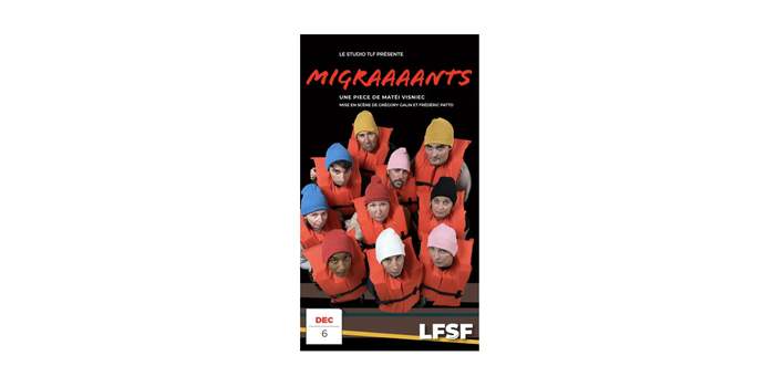 Spectacles du Théâtre du Lycée Français de San Francisco : MIGRAAAANTS